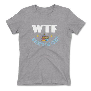 WTF - Where's The Food Womens T-Shirt in Heather Grey color